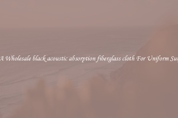 Buy A Wholesale black acoustic absorption fiberglass cloth For Uniform Surfaces