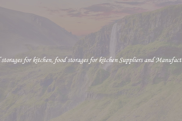 food storages for kitchen, food storages for kitchen Suppliers and Manufacturers