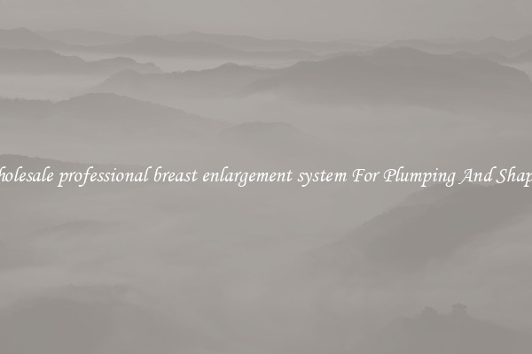 Wholesale professional breast enlargement system For Plumping And Shaping