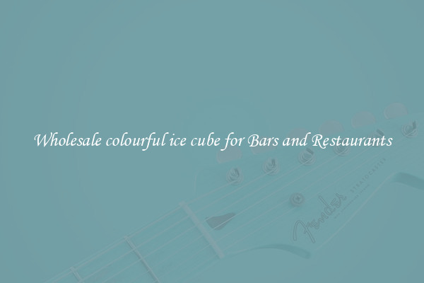 Wholesale colourful ice cube for Bars and Restaurants