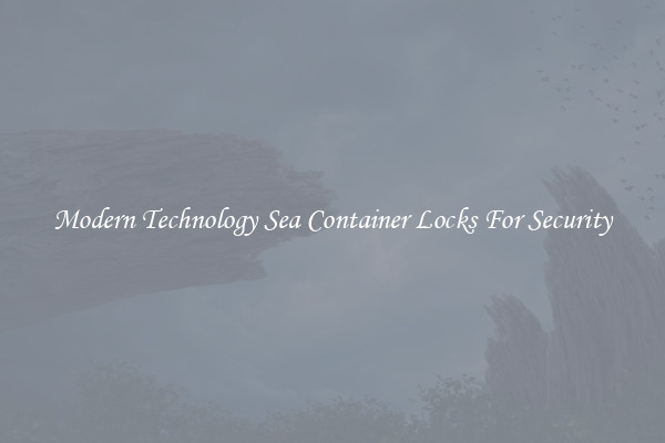 Modern Technology Sea Container Locks For Security