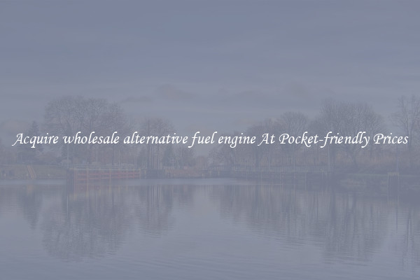 Acquire wholesale alternative fuel engine At Pocket-friendly Prices