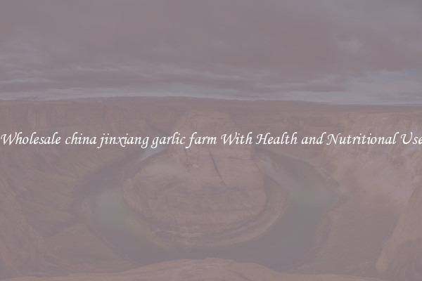 Wholesale china jinxiang garlic farm With Health and Nutritional Use