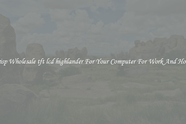Crisp Wholesale tft lcd highlander For Your Computer For Work And Home