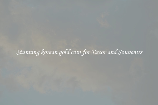 Stunning korean gold coin for Decor and Souvenirs